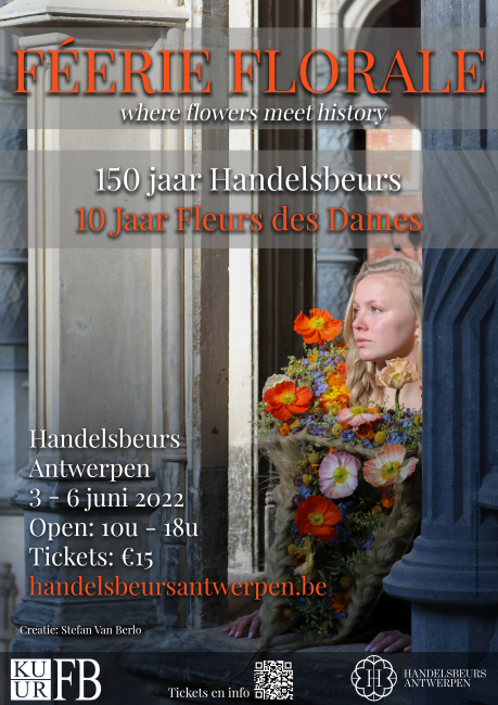 Féerie Florale : Where flowers meet history - by KUFB-URFB and Handelsbeurs